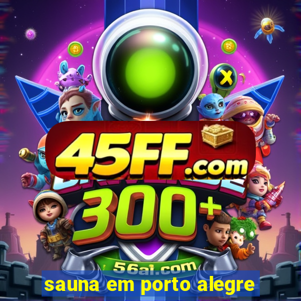 sauna em porto alegre